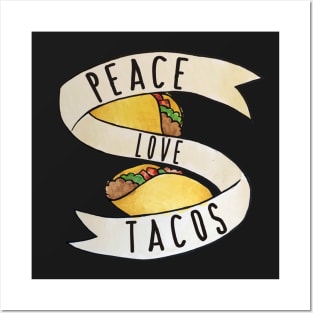 Peace love Tacos Posters and Art